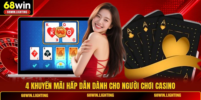 4 khuyến mãi hấp dẫn dành cho người chơi casino
