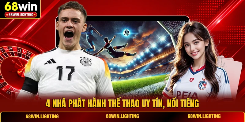 4 nhà phát hành thể thao uy tín, nổi tiếng