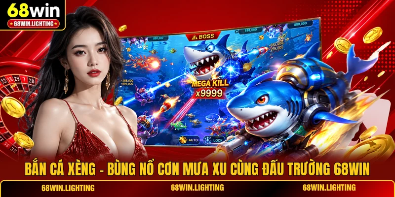Bắn Cá Xèng