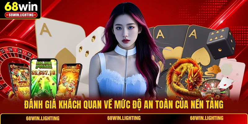 Đánh giá khách quan về mức độ an toàn của nền tảng