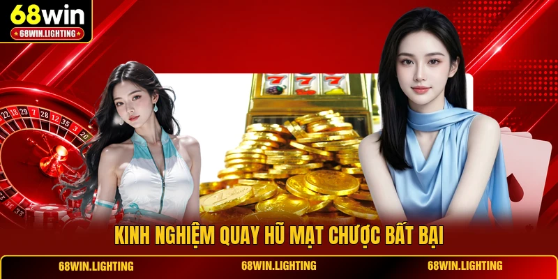 Kinh nghiệm quay hũ mạt chược bất bại