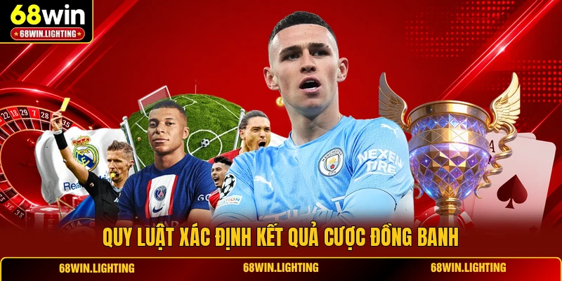 Quy luật xác định kết quả cược đồng banh