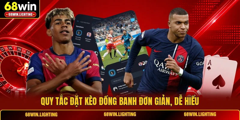 Quy tắc đặt kèo đồng banh đơn giản, dễ hiểu
