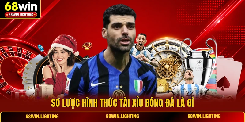 Sơ lược hình thức Tài Xỉu bóng đá là gì